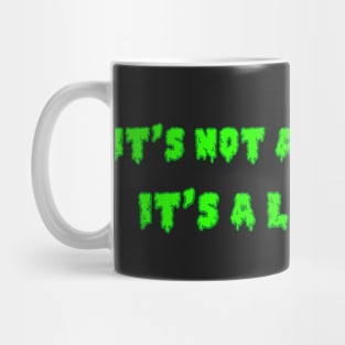 It's Not A Phase Mom It's A Lifestyle Mug